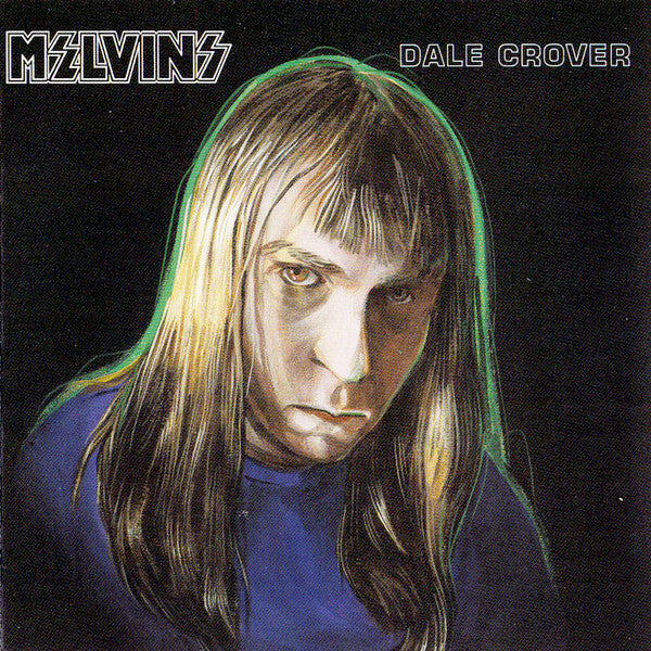 MELVINS - DALE CROVER