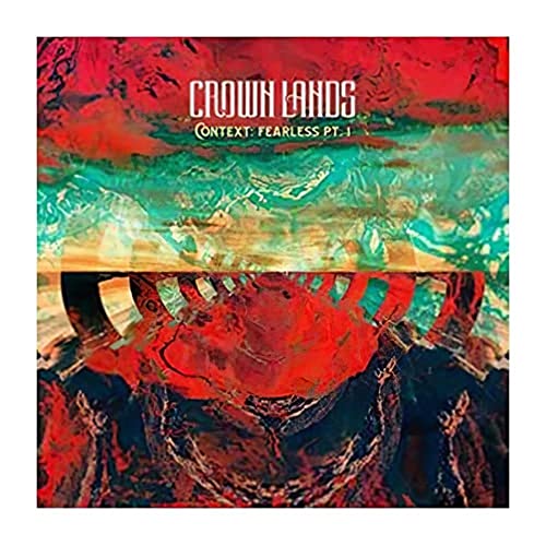 CROWN LANDS - CONTEXT: FEARLESS PT 1 / RIGHT WAY BACK (VINYL)