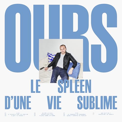 OURS - LE SPLEEN D'UNE VIE SUBLIME (CD)