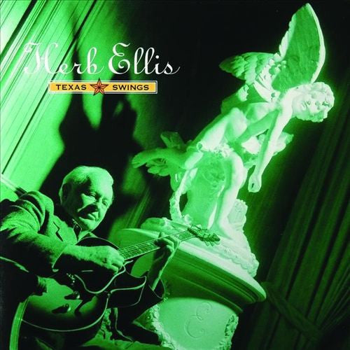 ELLIS, HERB - TEXAS SWINGS