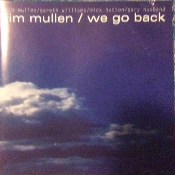 MULLEN, JIM - WE GO BACK