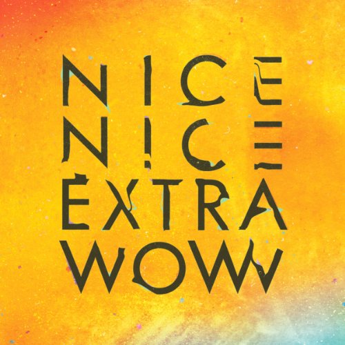 NICE NICE - EXTRA WOW (VINYL)