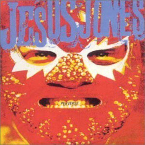JESUS JONES - PERVERSE