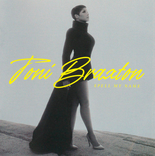 BRAXTON, TONI - SPELL MY NAME