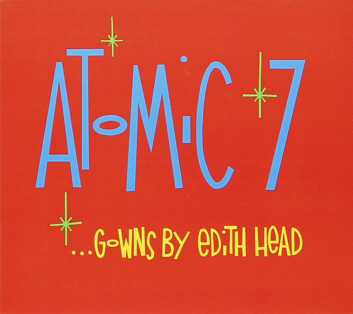 ATOMIC 7 - GOWNS BY EDITH HEAD