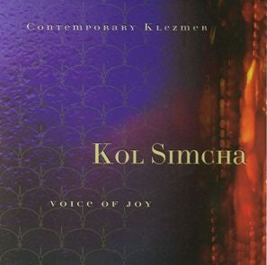 KOL SIMCHA - VOICE OF JOY