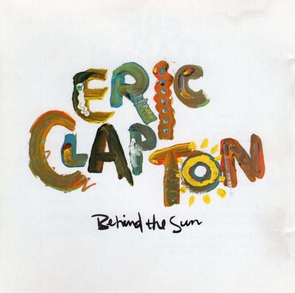 CLAPTON, ERIC - BEHIND THE SUN (REMASTERED)