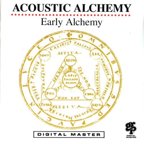 ACOUSTIC ALCHEMY - EARLY ALCHEMY