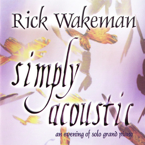 WAKEMAN, RICK - SIMPLY ACOUSTIC