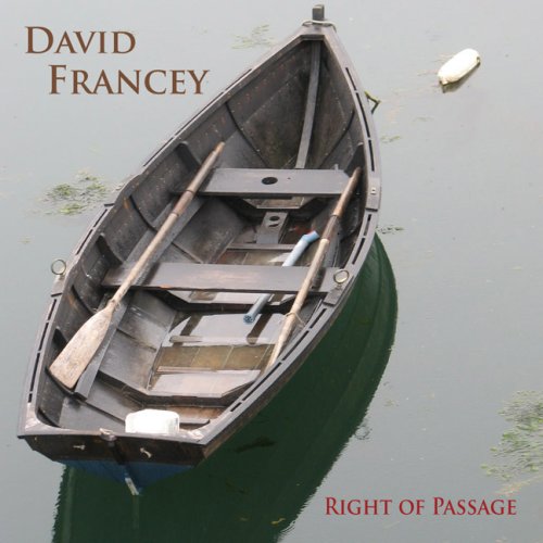 FRANCEY, DAVID - RIGHT OF PASSAGE