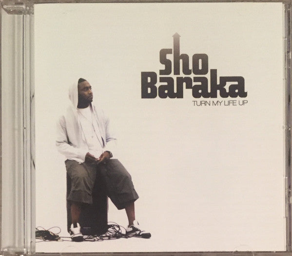 BARAKA, SHO - TURN MY LIFE UP