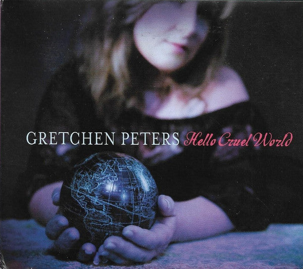PETERS, GRETCHEN - HELLOW CRUEL WORLD