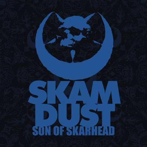 SKAM DUST - SON OF SKARHEAD
