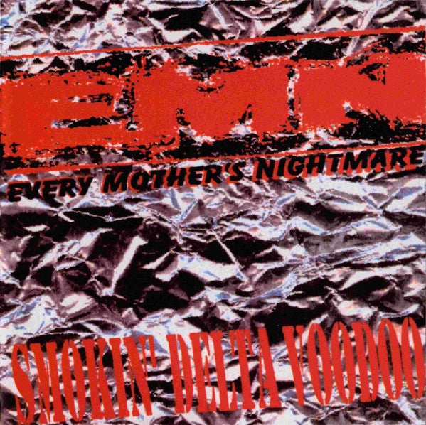 EVERY MOTHER'S NIGHTMARE - SMOKIN' DELTA VOODOO