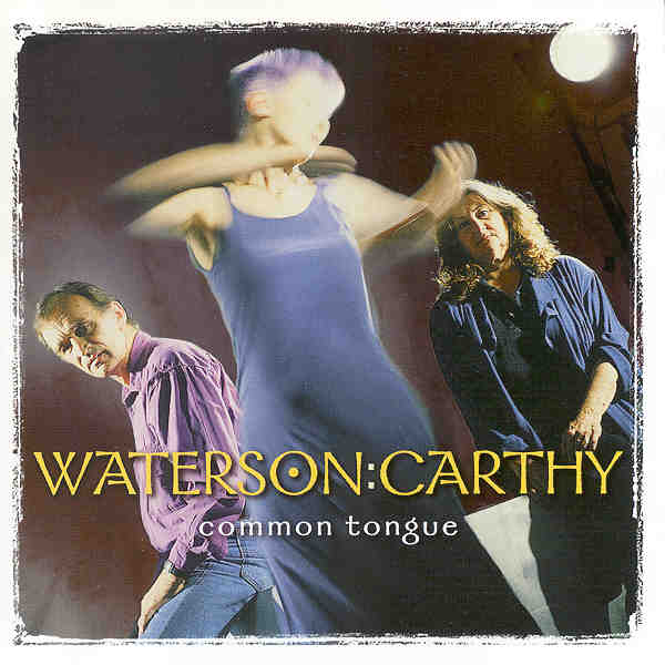 WATERSON:CARTHY - COMMON TONGUE