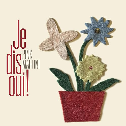 PINK MARTINI - JE DIS OUI! (VINYL)