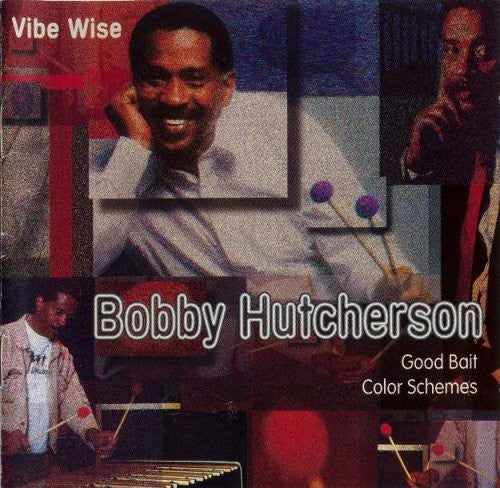 HUTCHERSON, BOBBY - VIBE WISE