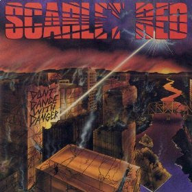 SCARLET RED - DON'T DANCE WITH DANGER