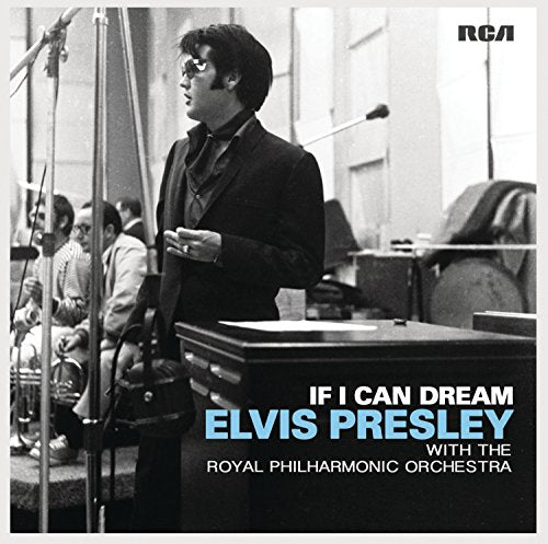 ELVIS PRESLEY - IF I CAN DREAM: ELVIS PRESLEY WITH THE ROYAL PHILHARMONIC ORCHESTRA (CD)