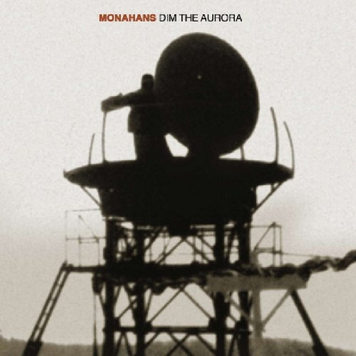 MONAHANS - DIM THE AURORA