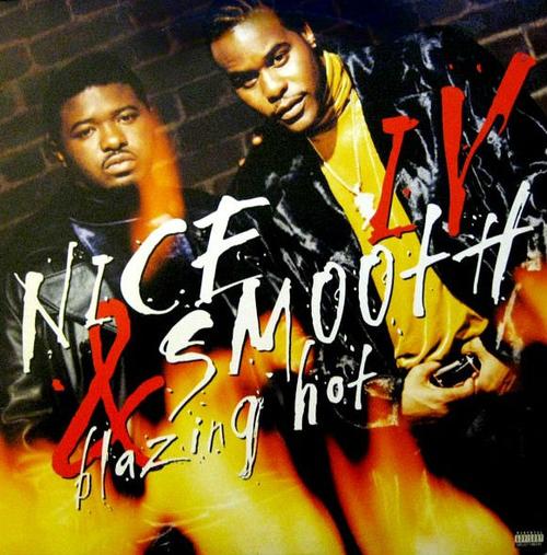 NICE & SMOOTH - IV: BLAZING HOT