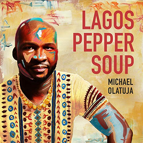 MICHAEL OLATUJA - LAGOS PEPPER SOUP (CD)
