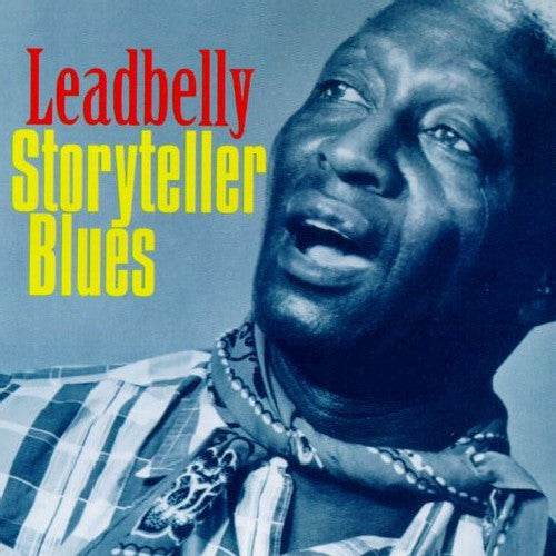 LEADBELLY - STORYTELLER BLUES