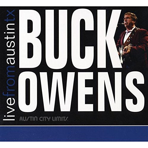 OWENS, BUCK - LIVE FROM AUSTIN, TX