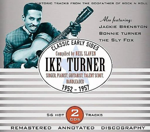 TURNER, IKE - CLASSIC EARLY SIDES 1952-1957