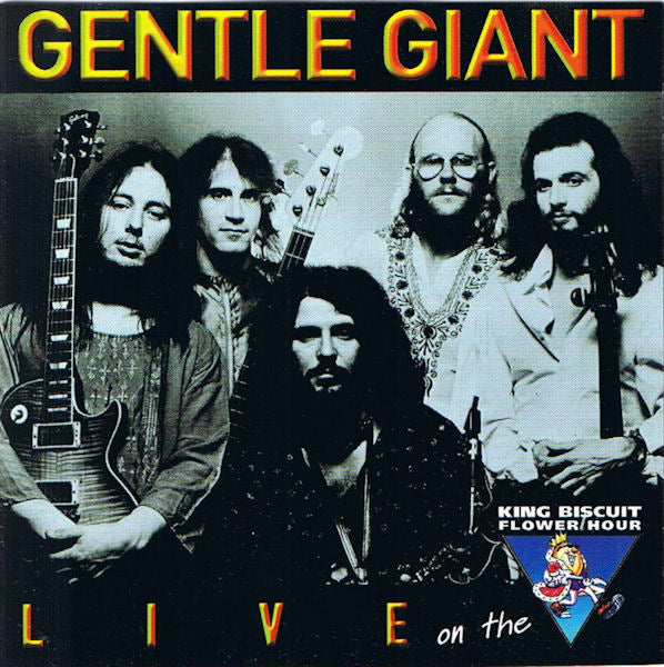 GENTLE GIANT - KING BISCUIT FLOWER HOUR
