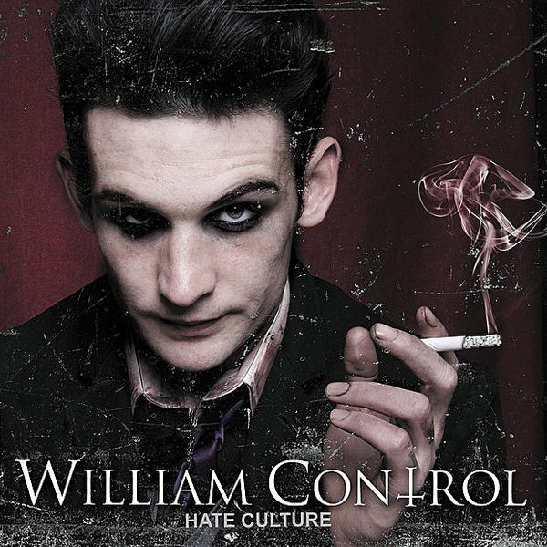 WILLIAM CONTROL - HATE CULTURE