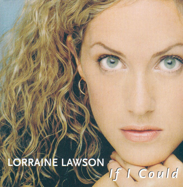 LAWSON, LORRAINE - IF I COULD