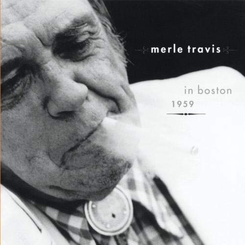 TRAVIS, MERLE - MERLE TRAVIS IN BOSTON 1969 (CD)