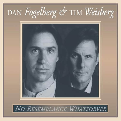 DAN FOGELBERG AND TIM WEISBERG - NO RESEMBLANCE WHATSOEVER (VINYL)