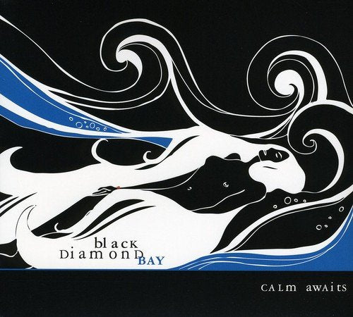 BLACK DIAMOND BAY - CALM AWAITS