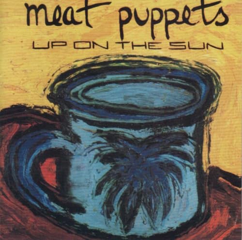 MEAT PUPPETS - UP ON THE SUN (CD)