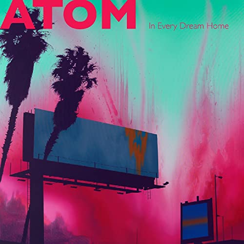 ATOM - IN EVERY DREAM HOME (CD)