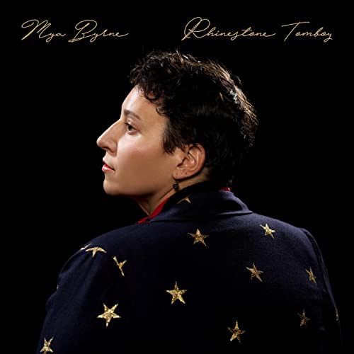 MYA BYRNE - RHINESTONE TOMBOY (CD)