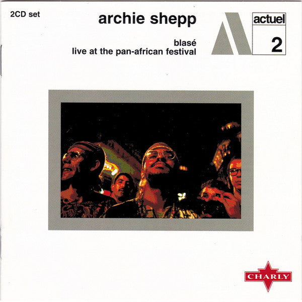 SHEPP, ARCHIE - BLASE/LIVE AT PAN-AFRICAN FESTIVAL