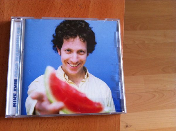 EVIN, MIKE - GOOD WATERMELON