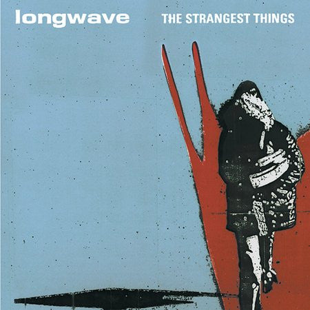LONGWAVE - STRANGEST THINGS
