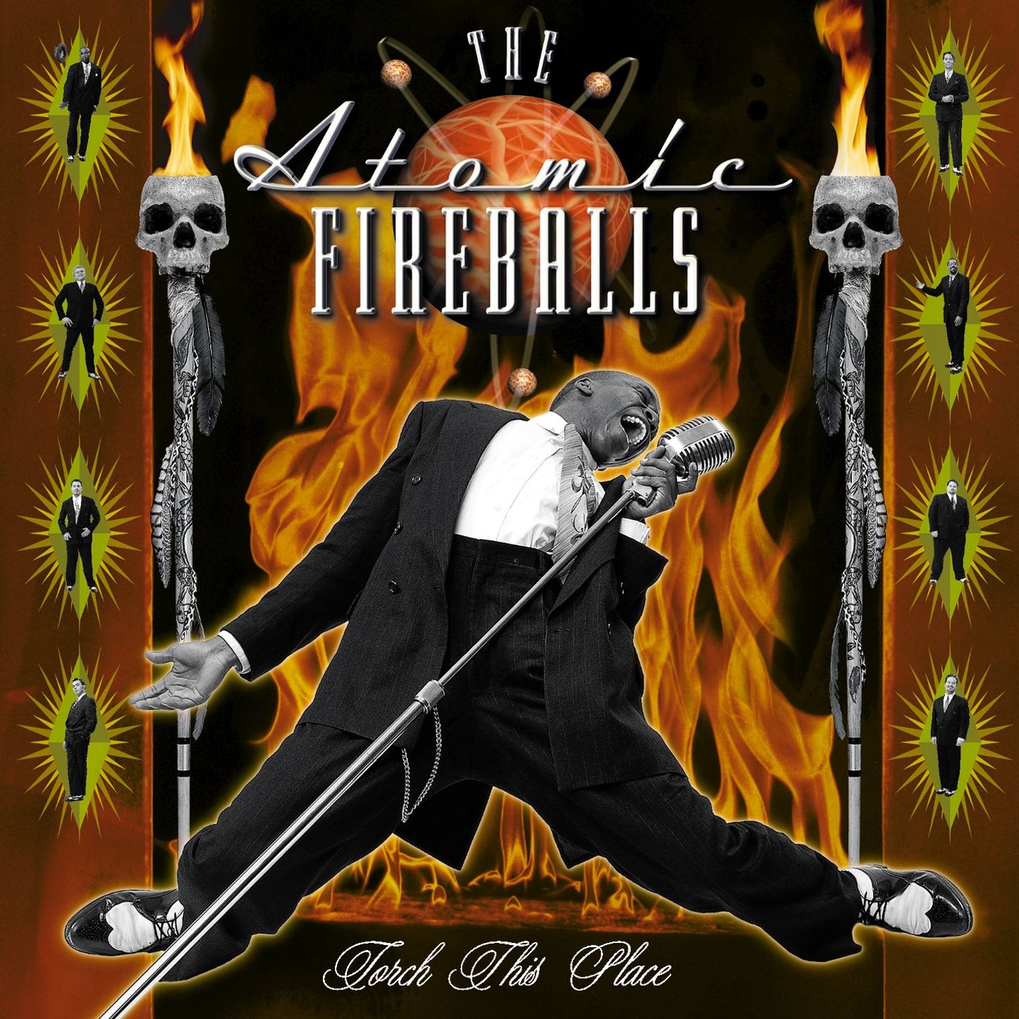 ATOMIC FIREBALLS - TORCH THIS PLACE