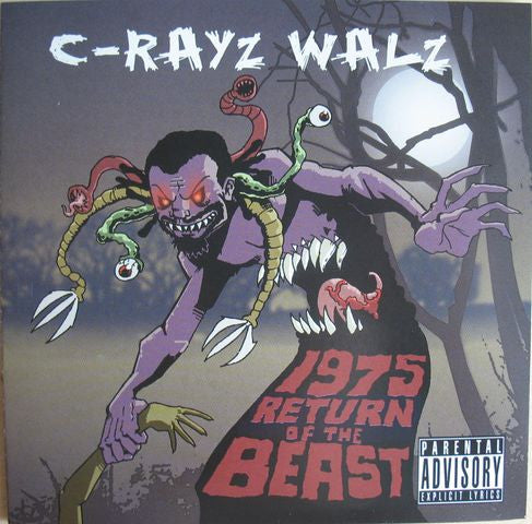 C-RAYZ WALZ - 1975: RETURN OF THE BEAST