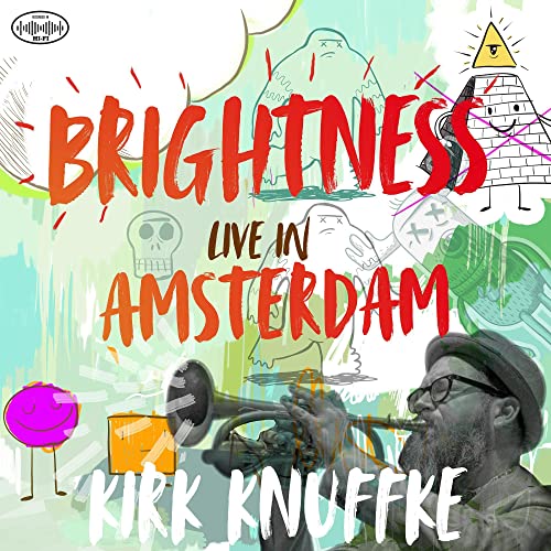 KIRK KNUFFKE - BRIGHTNESS: LIVE IN AMSTERDAM (VINYL)