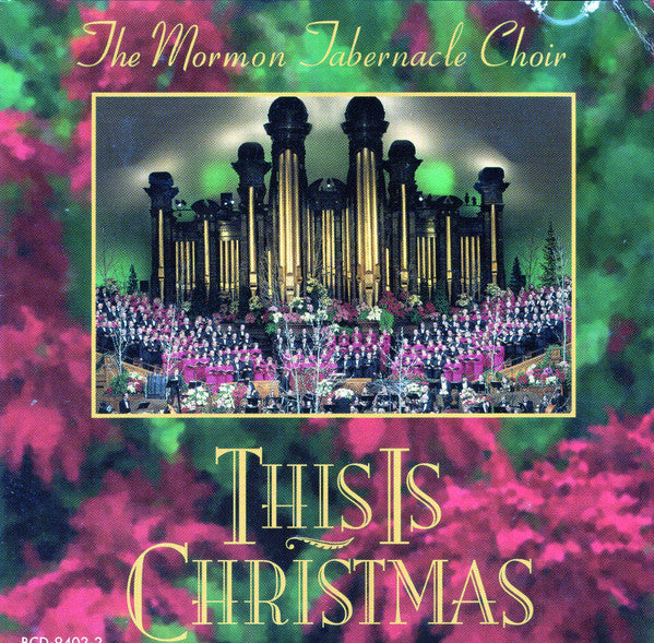 MORMON TABERNACLE CHOIR - THIS IS CHRISTMAS