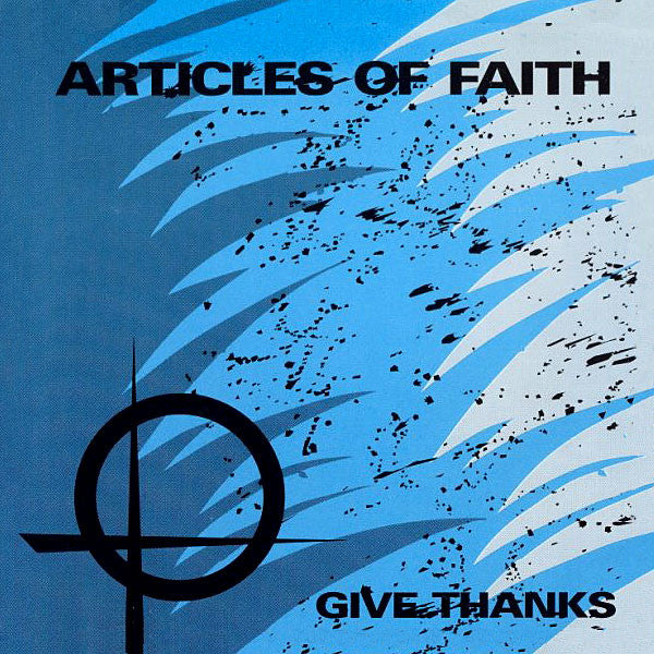 ARTICLES OF FAITH - GIVE THANKS
