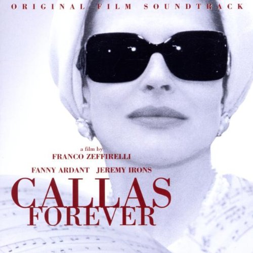 CALLAS, MARIA - CALLAS FOREVER