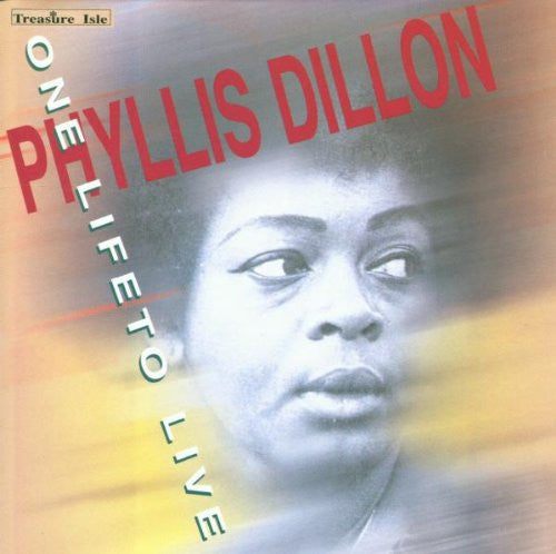 DILLON, PHYLLIS - ONE LIFE TO LIVE