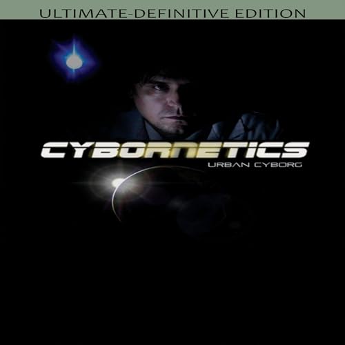 CYBORNETICS (ULTIMATE DEFINITIVE 3 DISC EDITION)