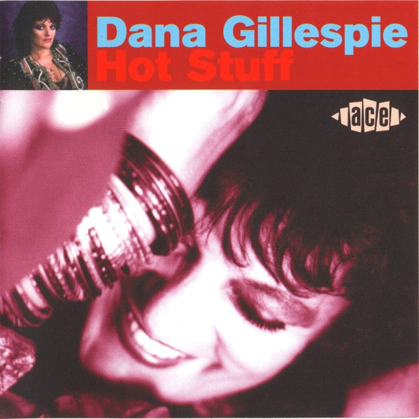 GILLESPIE, DANA - HOT STUFF